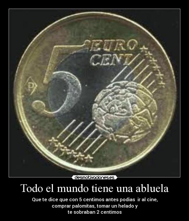 Todo el mundo tiene una abluela -