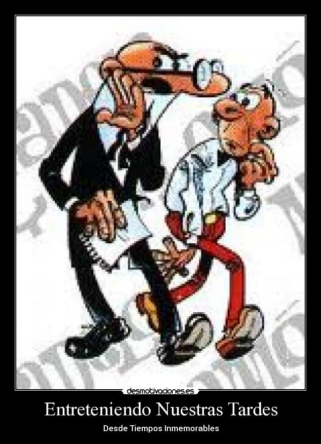 Entreteniendo Nuestras Tardes - Desde Tiempos Inmemorables