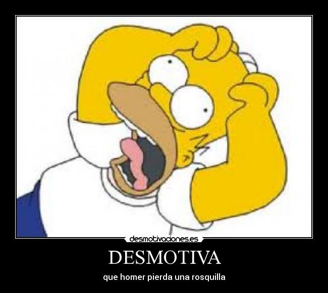 DESMOTIVA - que homer pierda una rosquilla