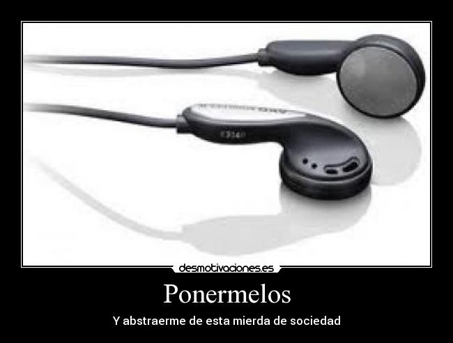 Ponermelos - Y abstraerme de esta mierda de sociedad