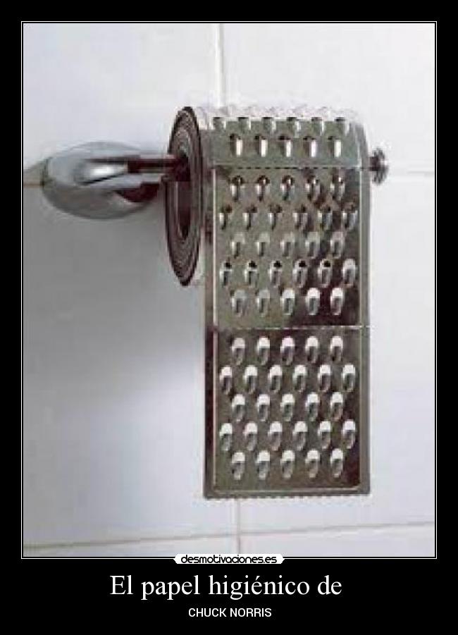 El papel higiénico de - CHUCK NORRIS