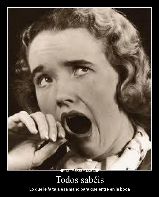 Todos sabéis -