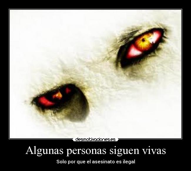 Algunas personas siguen vivas - 