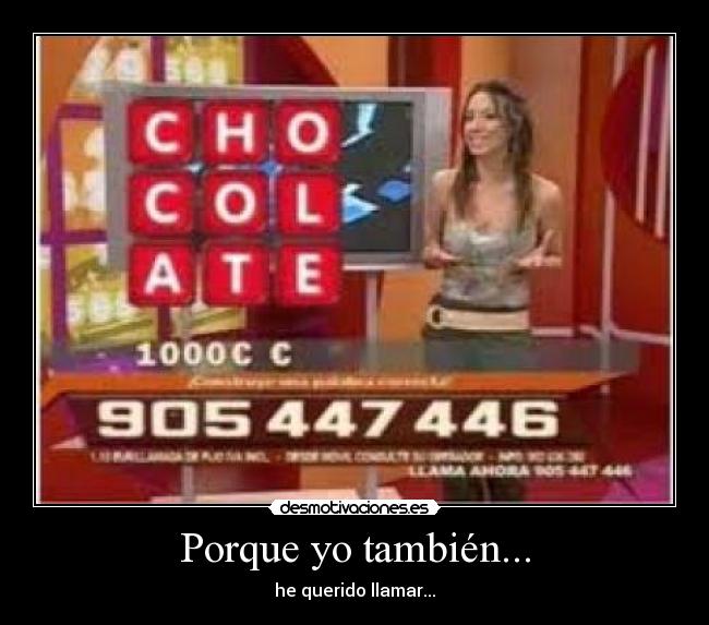 Porque yo también... -