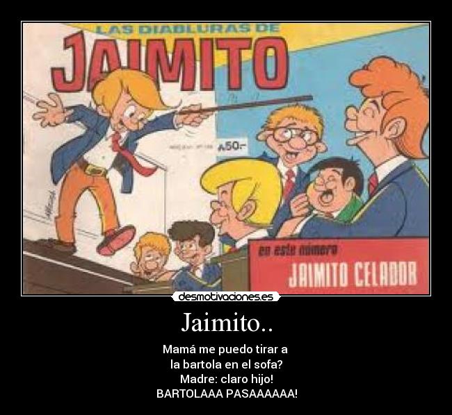 Jaimito.. -