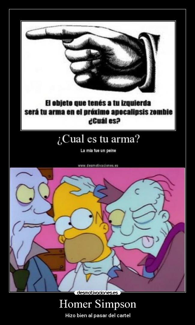 Homer Simpson - Hizo bien al pasar del cartel