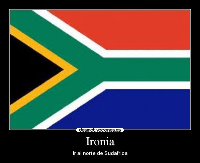 Ironia - Ir al norte de Sudafrica