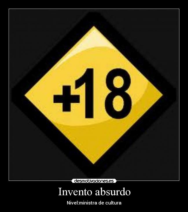 Invento absurdo - Nivel:ministra de cultura