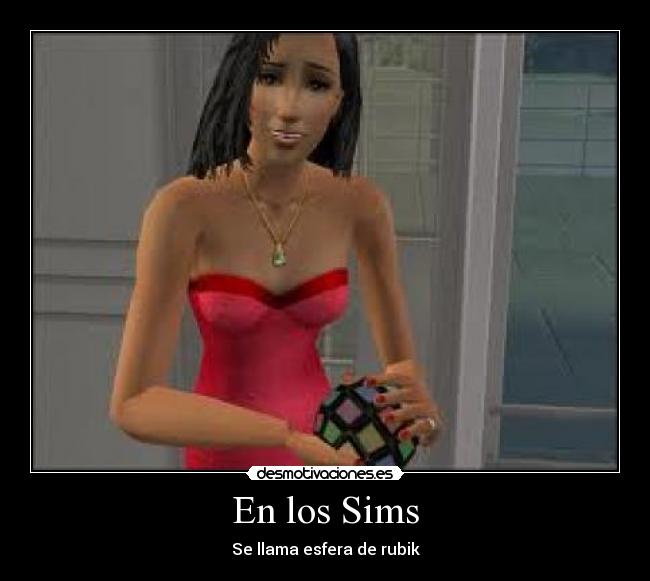 En los Sims - Se llama esfera de rubik