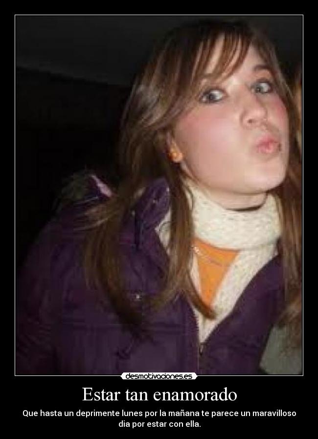 Estar tan enamorado -