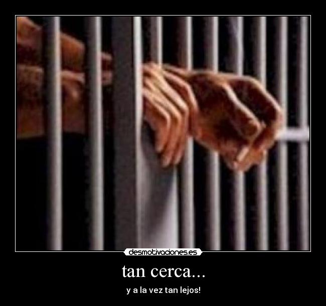 tan cerca... - y a la vez tan lejos!