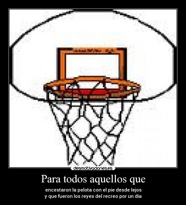 Para todos aquellos que - 