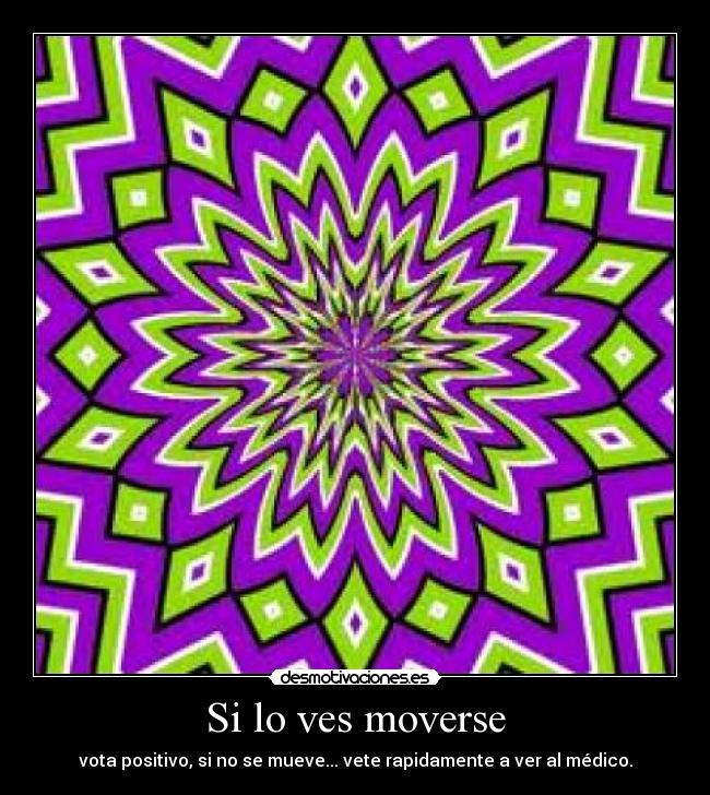 Si lo ves moverse -