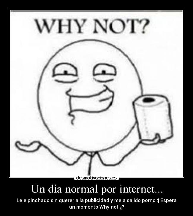 Un dia normal por internet... - 