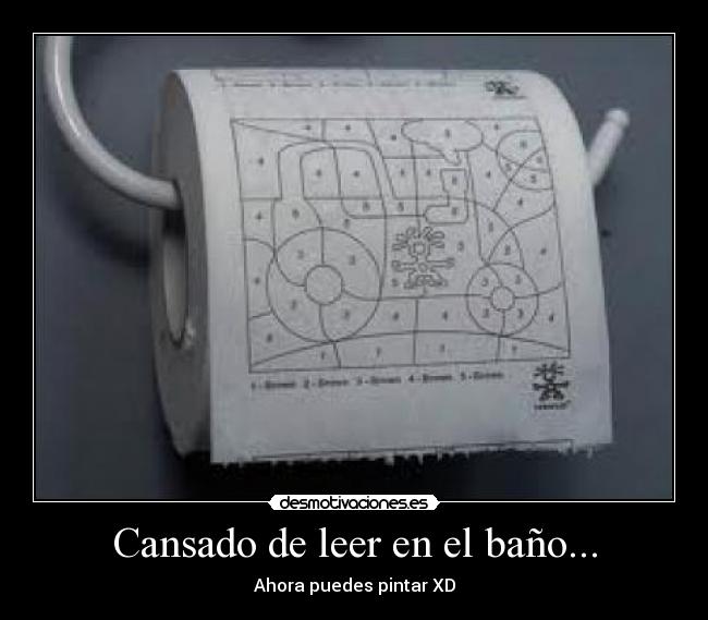 Cansado de leer en el baño... - 