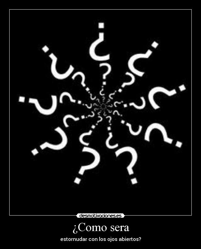 ¿Como sera - 