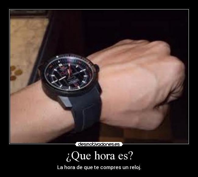 ¿Que hora es? - 