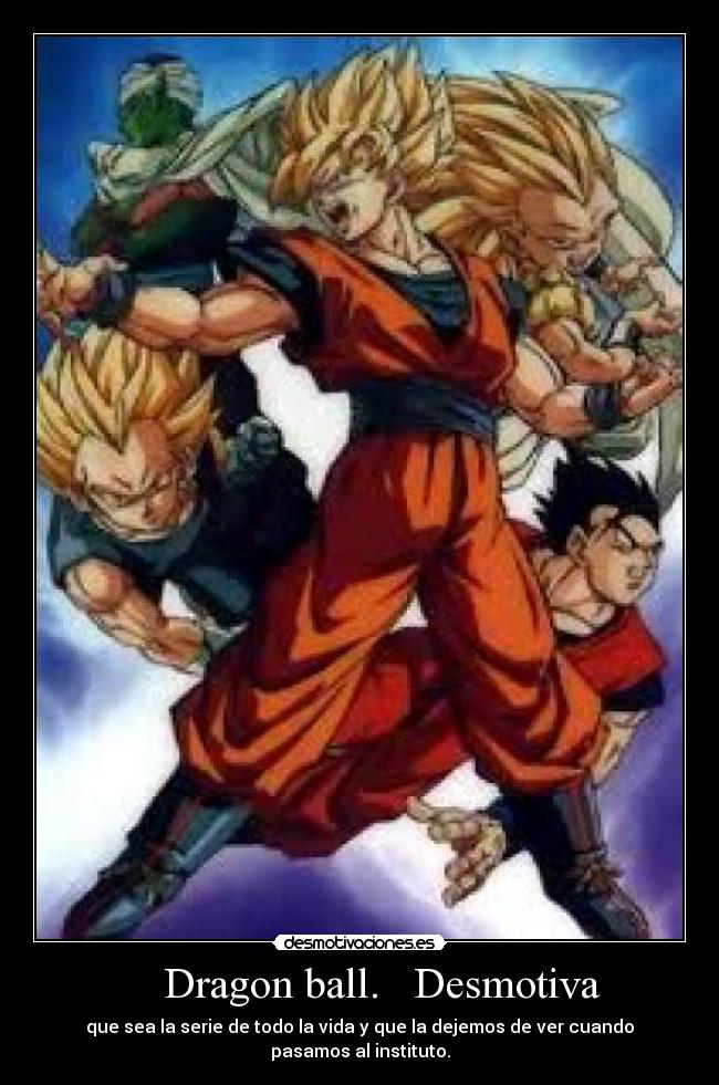     Dragon ball.   Desmotiva - 