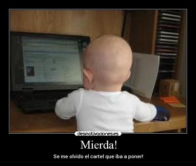 Mierda! -