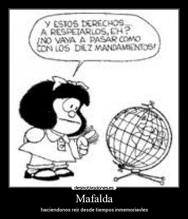 Mafalda - haciendonos reir desde tiempos inmemoriavles