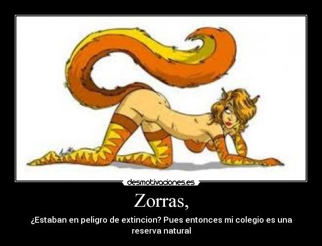 Zorras, - 