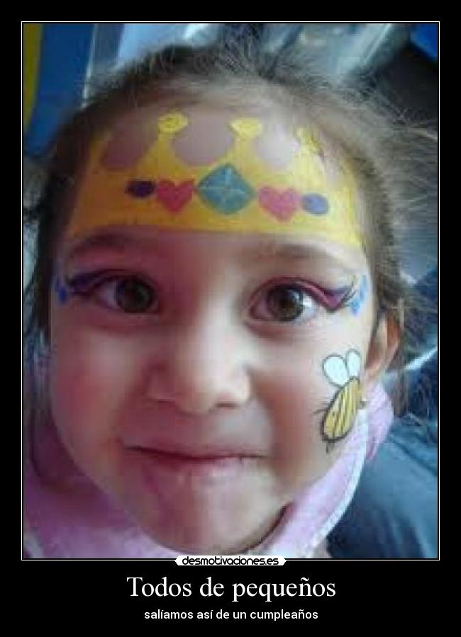 Todos de pequeños - salíamos así de un cumpleaños