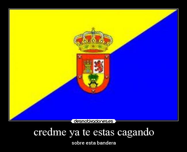 credme ya te estas cagando - 