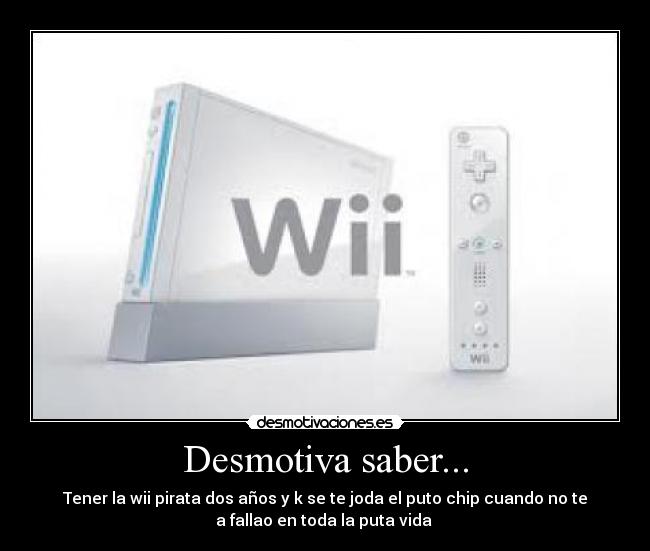 Desmotiva saber... -