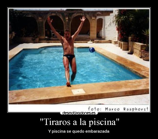 Tiraros a la piscina - 