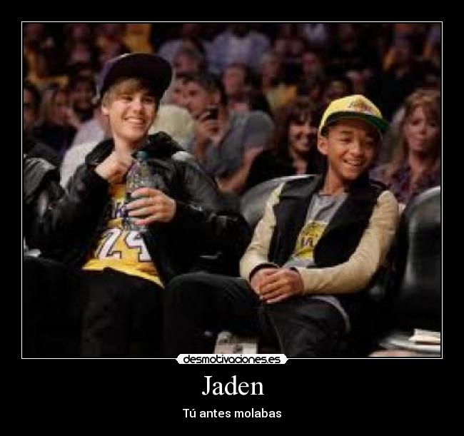 Jaden - Tú antes molabas