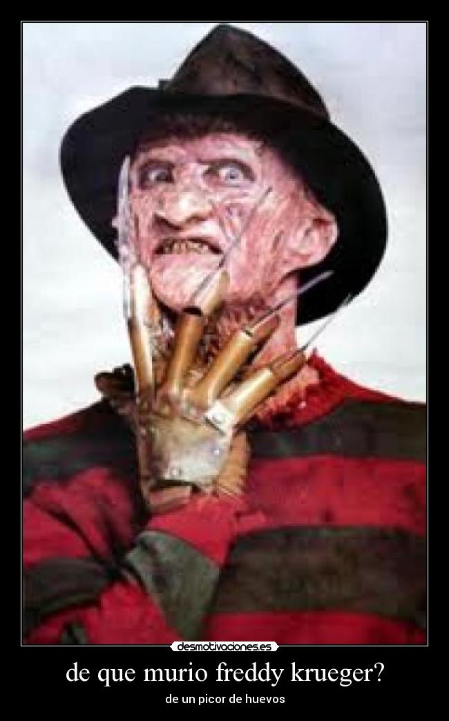 de que murio freddy krueger? -