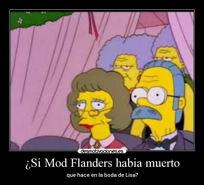 ¿Si Mod Flanders habia muerto -