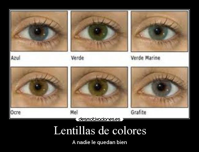 Lentillas de colores - A nadie le quedan bien
