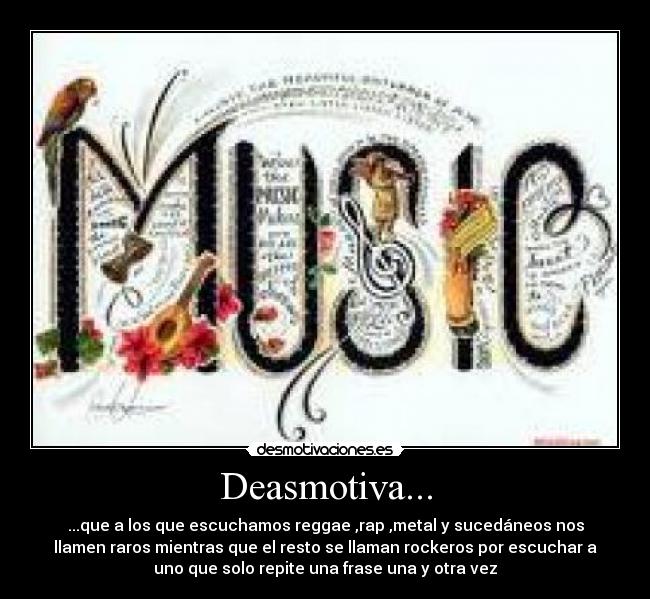 Deasmotiva... -