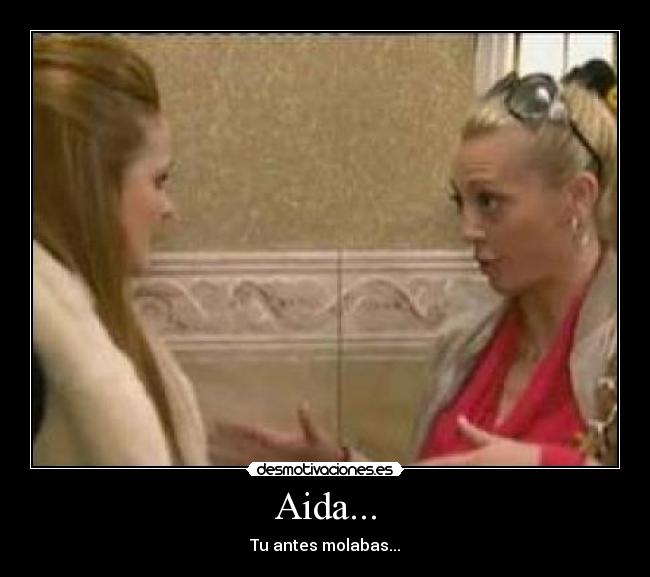 Aida... -