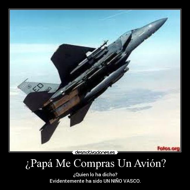 ¿Papá Me Compras Un Avión? - 