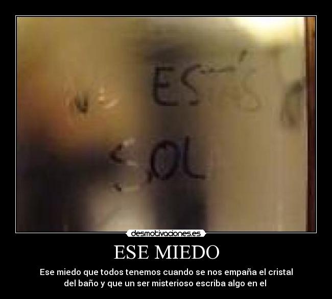 ESE MIEDO - 