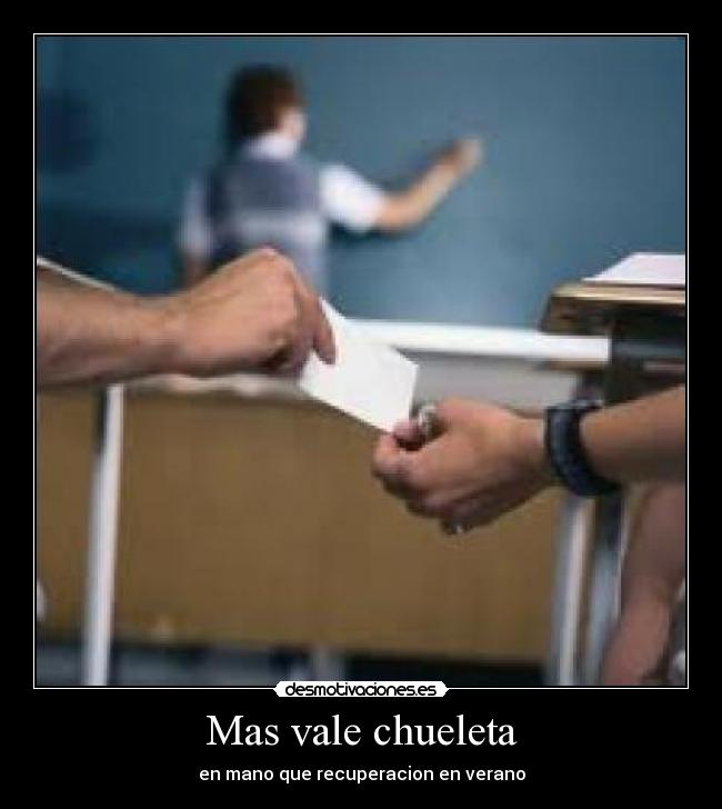 Mas vale chueleta - en mano que recuperacion en verano