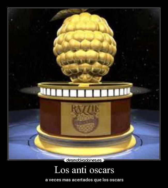 Los anti oscars -