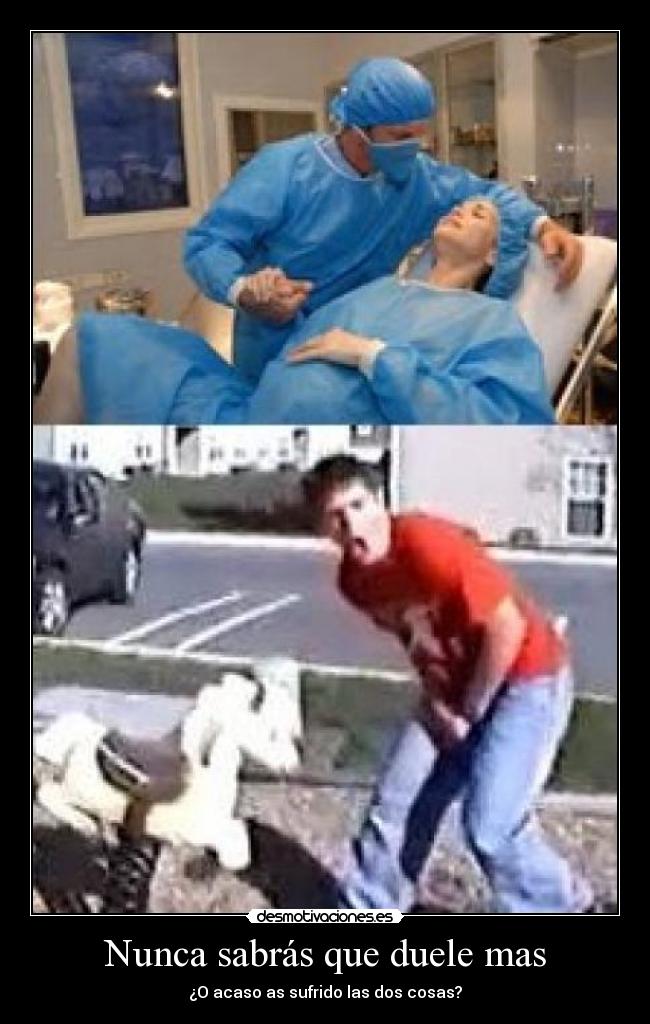 Nunca sabrás que duele mas -