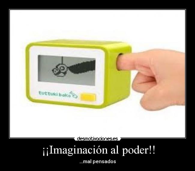 ¡¡Imaginación al poder!! - 