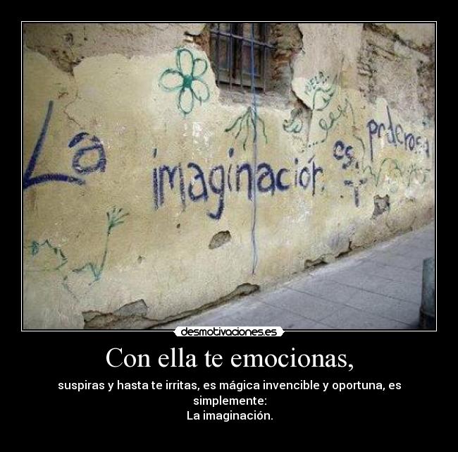 Con ella te emocionas, -