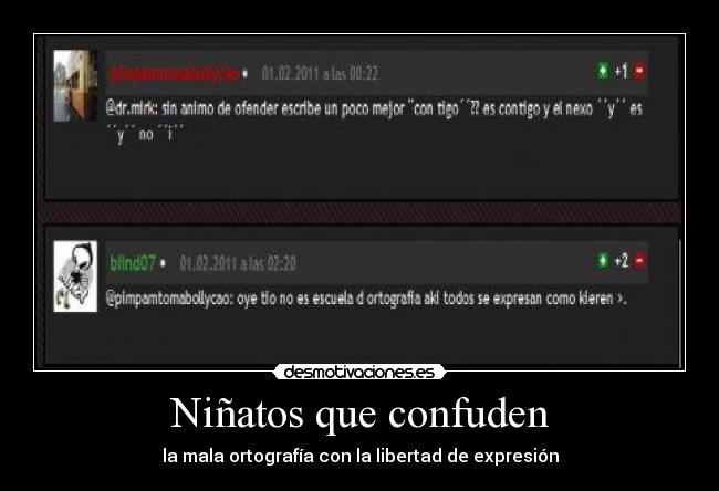 Niñatos que confuden - la mala ortografía con la libertad de expresión