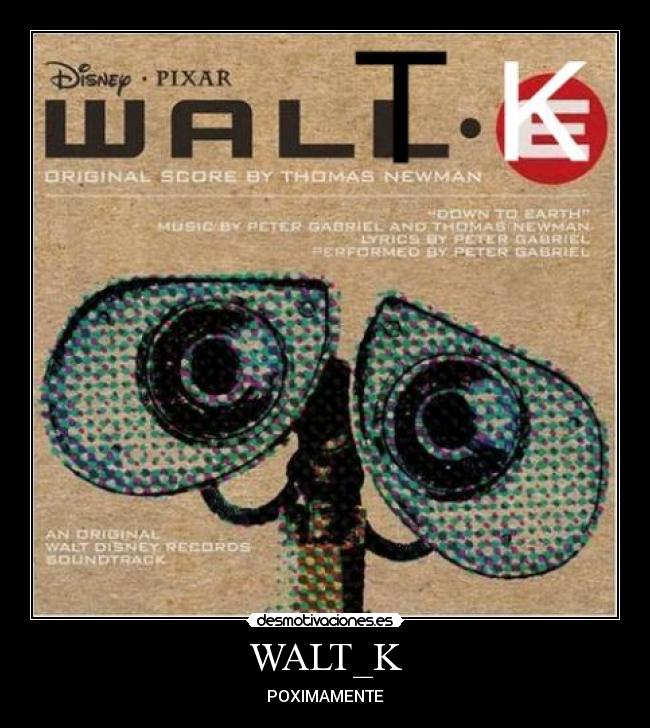 WALT_K - POXIMAMENTE
