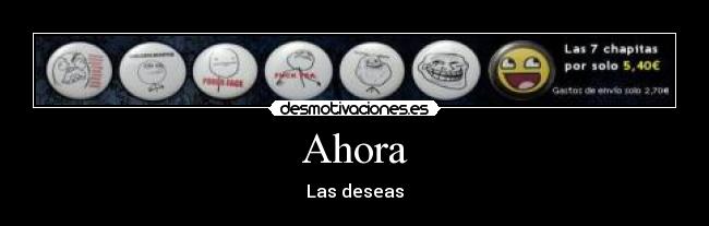 Ahora - Las deseas