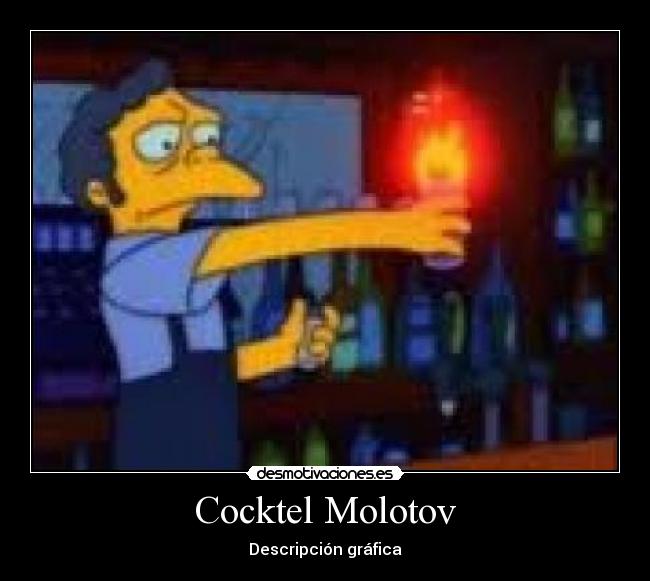 Cocktel Molotov - Descripción gráfica