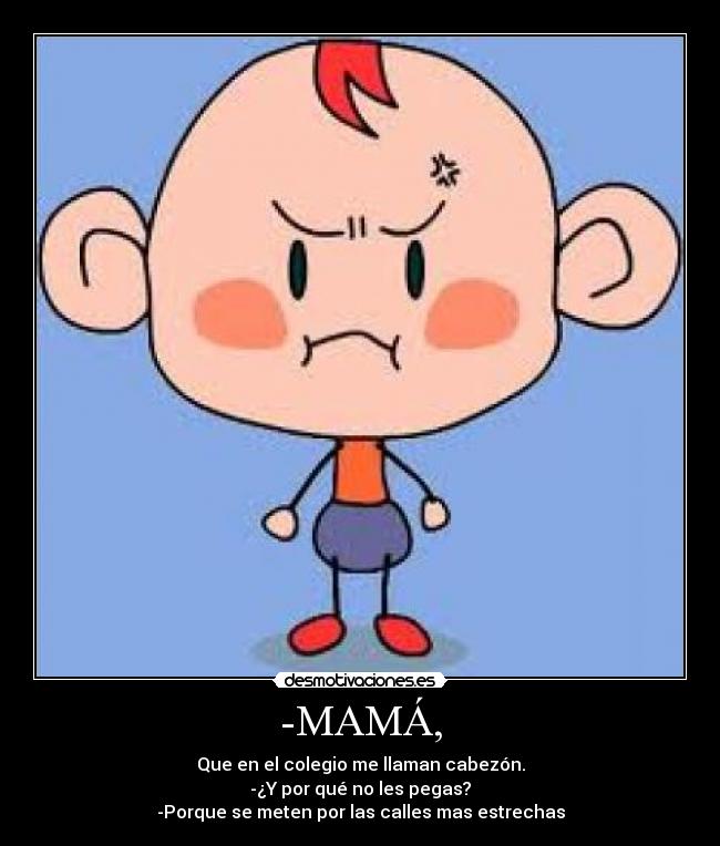 -MAMÁ, -