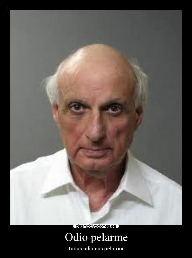 Odio pelarme - Todos odiamos pelarnos