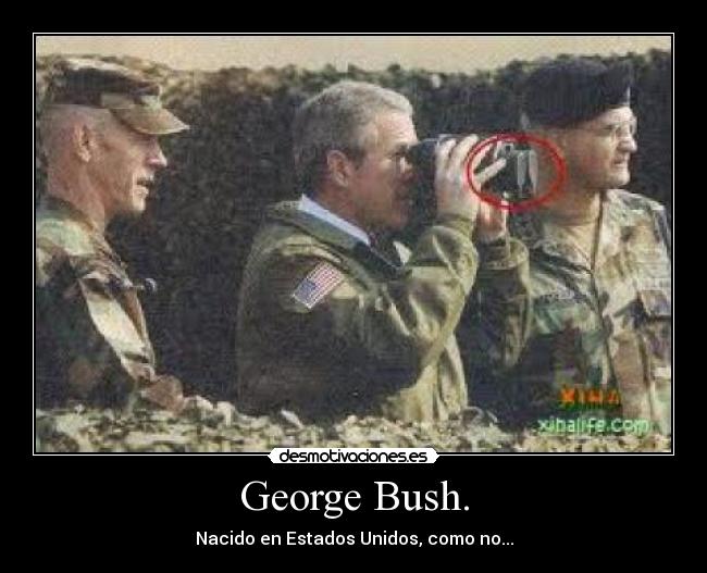 George Bush. -