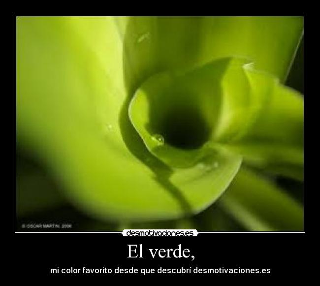 El verde, - 
